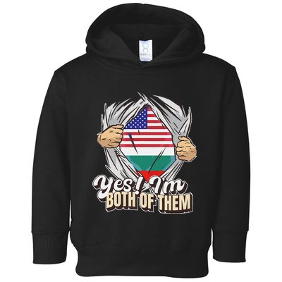 Yes! IM Both Of Them Dual Citizenship Bulgaria Toddler Hoodie