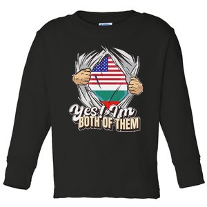 Yes! IM Both Of Them Dual Citizenship Bulgaria Toddler Long Sleeve Shirt