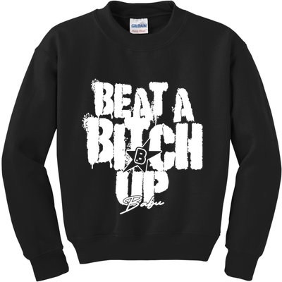 Yaevorikreationz Ivori Babu Beat A Bitch Up Kids Sweatshirt