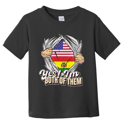 Yes IM Both Of Them Dual Citizenship Bolivia Toddler T-Shirt