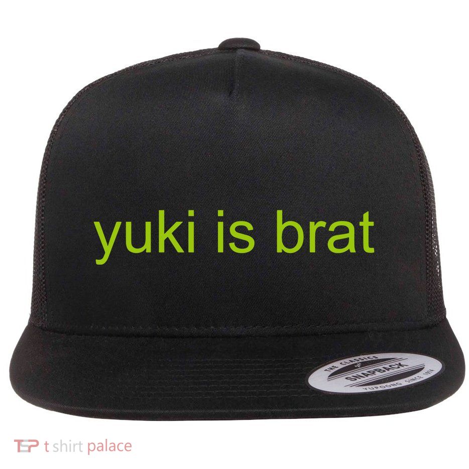 Yuki Is Brat Limited Flatbill Hat