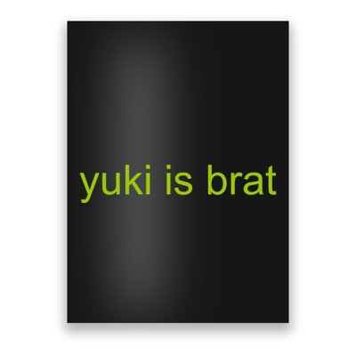Yuki Is Brat Limited Poster
