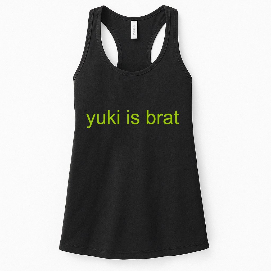 Yuki Is Brat Limited Womens Tank Top