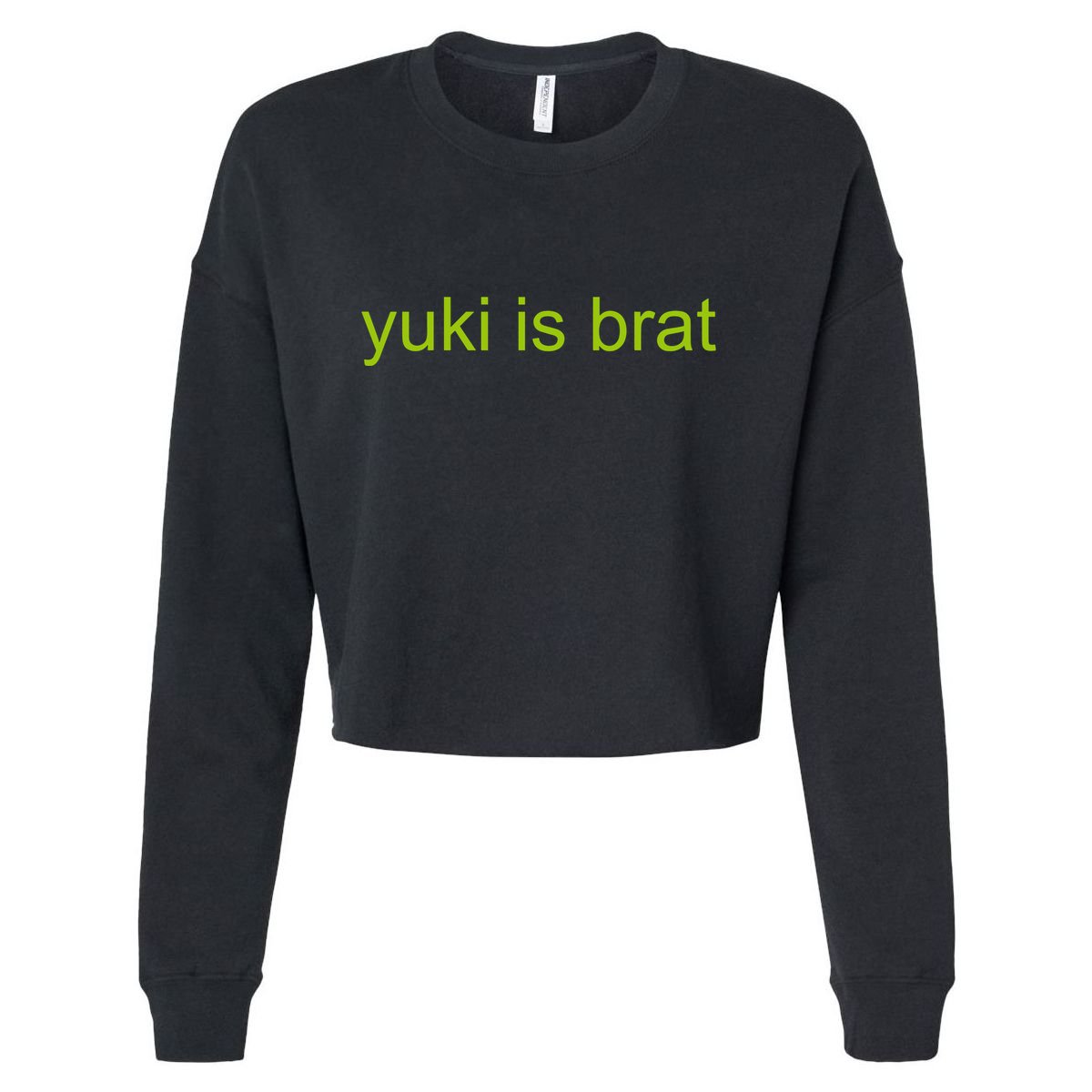 Yuki Is Brat Limited Cropped Pullover Crew