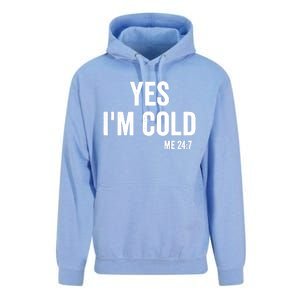 Yes Im Cold Me 24 7 Unisex Surf Hoodie