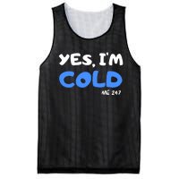 YES, I'M COLD Me 24 7 Mesh Reversible Basketball Jersey Tank