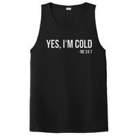 Yes IM Cold Me 24 7 Funny Always Freezing Gift PosiCharge Competitor Tank