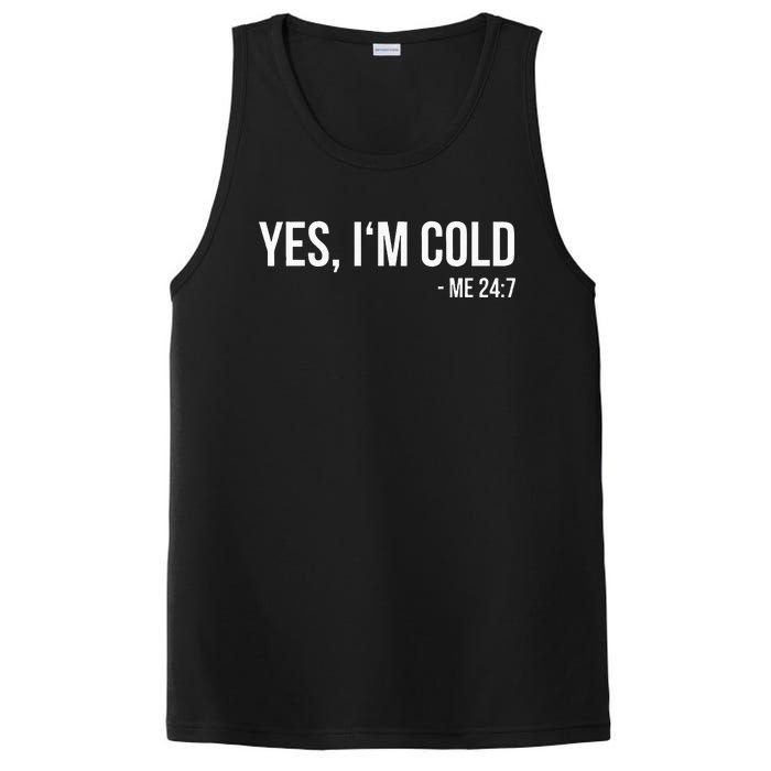 Yes IM Cold Me 24 7 Funny Always Freezing Gift PosiCharge Competitor Tank