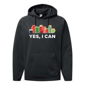 Yes I Can Funny Canning Food Gift Idea Trending Performance Fleece Hoodie