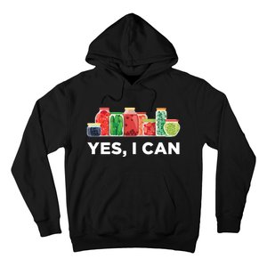 Yes I Can Funny Canning Food Gift Idea Trending Hoodie