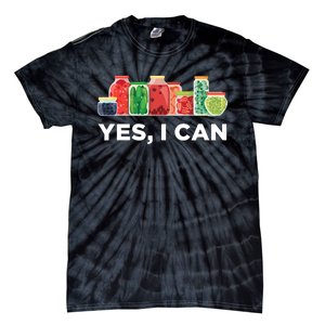 Yes I Can Funny Canning Food Gift Idea Trending Tie-Dye T-Shirt