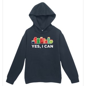 Yes I Can Funny Canning Food Gift Idea Trending Urban Pullover Hoodie