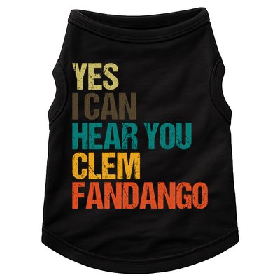 Yes I Can Hear You Clem Fandango Retro Vintage Doggie Tank