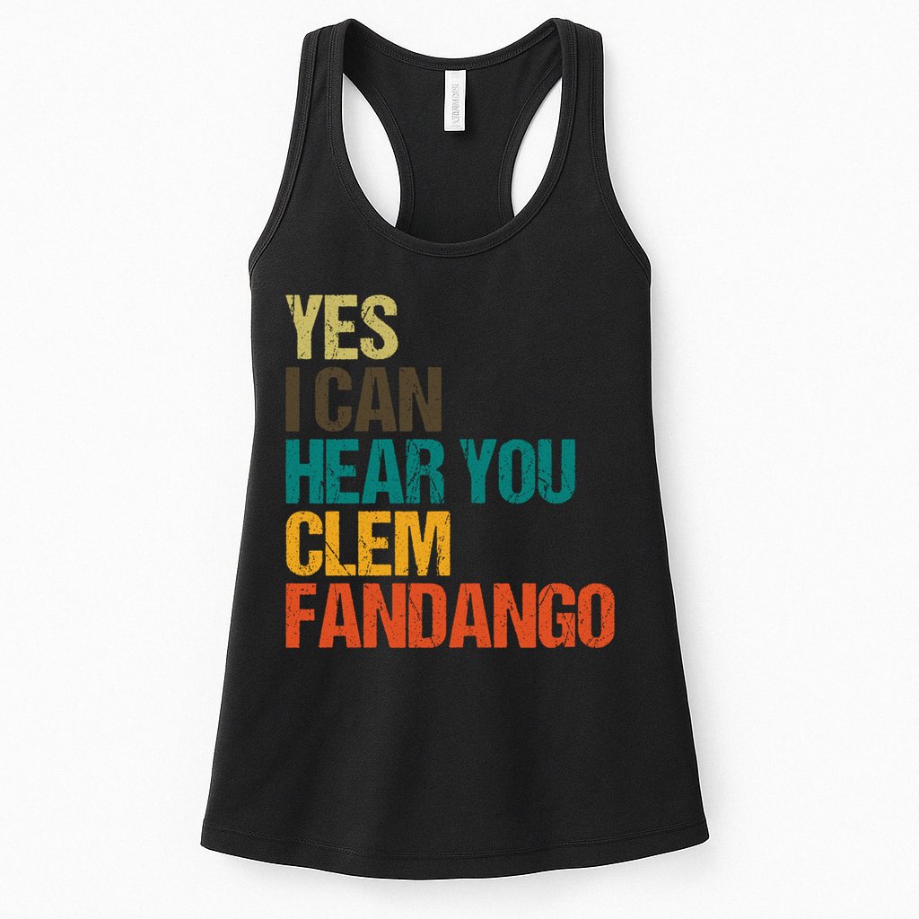 Yes I Can Hear You Clem Fandango Retro Vintage Womens Tank Top