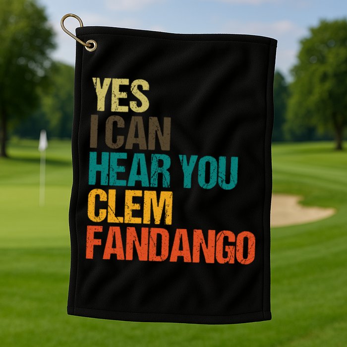 Yes I Can Hear You Clem Fandango Retro Vintage Golf Towel