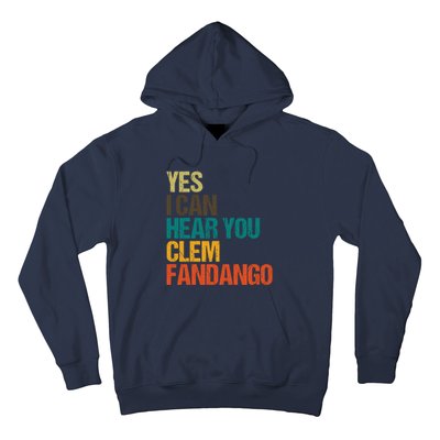 Yes I Can Hear You Clem Fandango Retro Vintage Hoodie