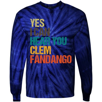 Yes I Can Hear You Clem Fandango Retro Vintage Tie-Dye Long Sleeve Shirt