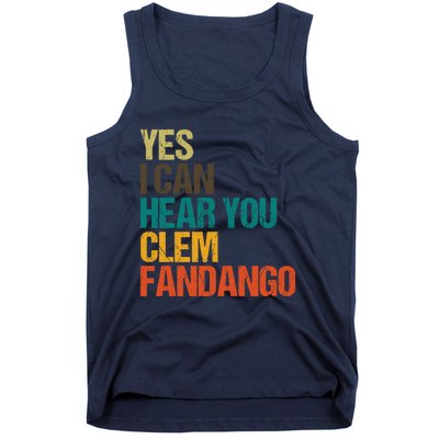 Yes I Can Hear You Clem Fandango Retro Vintage Tank Top