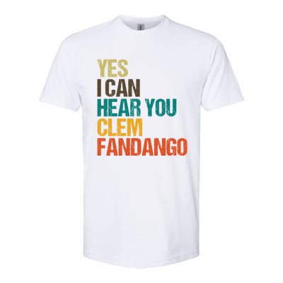 Yes I Can Hear You Clem Fandango Retro Vintage Softstyle CVC T-Shirt