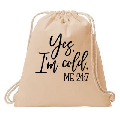 Yes IM Cold Me 24 7 Winter Freezing Season Drawstring Bag