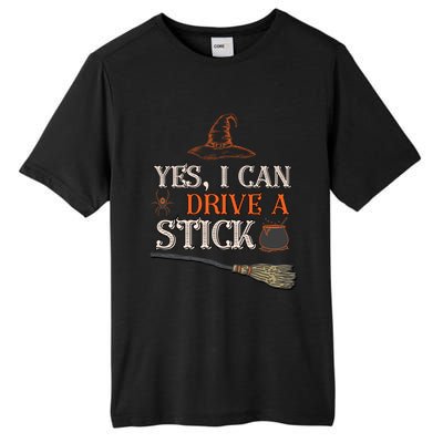 Yes I Can Drive A Stick Funny Witch Halloween Costume Vintage Design Gift Tall Fusion ChromaSoft Performance T-Shirt