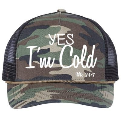 Yes I'm Cold Me 24 7 Funny Quote Gift Retro Rope Trucker Hat Cap