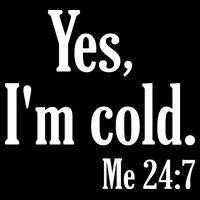 Yes I’m Cold Me 24:7 City Backpack