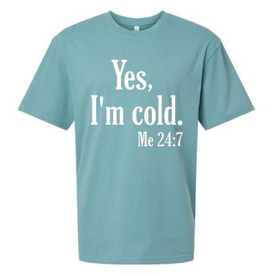 Yes I’m Cold Me 24:7 Sueded Cloud Jersey T-Shirt