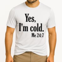 Yes I’m Cold Me 24:7 Cooling Performance Crew T-Shirt