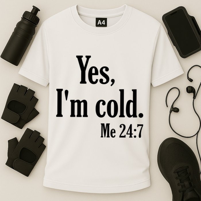 Yes I’m Cold Me 24:7 Cooling Performance Crew T-Shirt