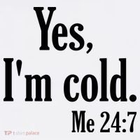 Yes I’m Cold Me 24:7 11oz C Handle Ceramic Mug