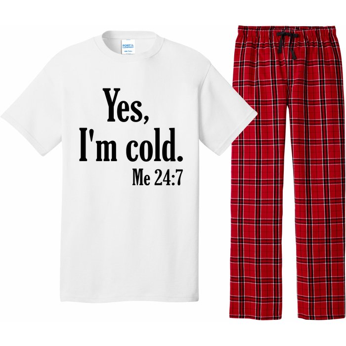 Yes I’m Cold Me 24:7 Pajama Set