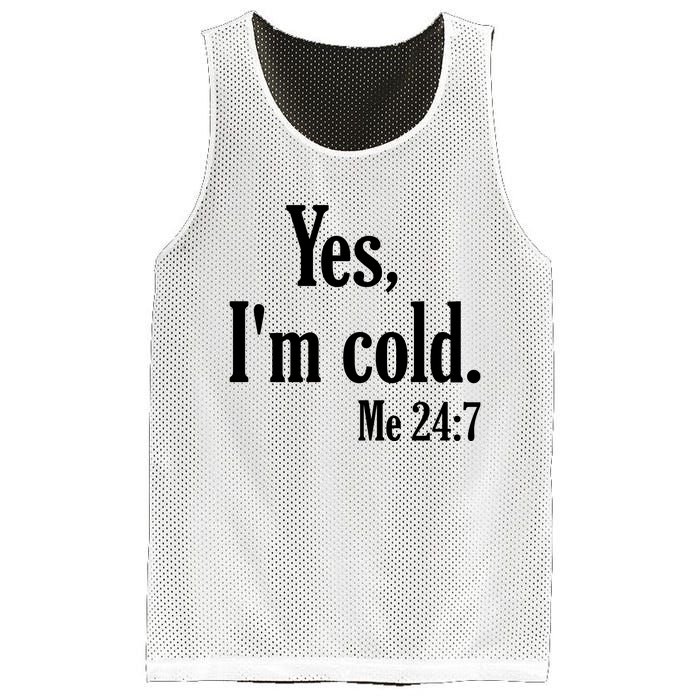 Yes I’m Cold Me 24:7 Mesh Reversible Basketball Jersey Tank