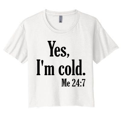 Yes I’m Cold Me 24:7 Crop Top