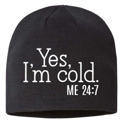 Yes Im Cold Me 24 7 Sustainable Beanie