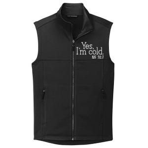 Yes Im Cold Me 24 7 Collective Smooth Fleece Vest