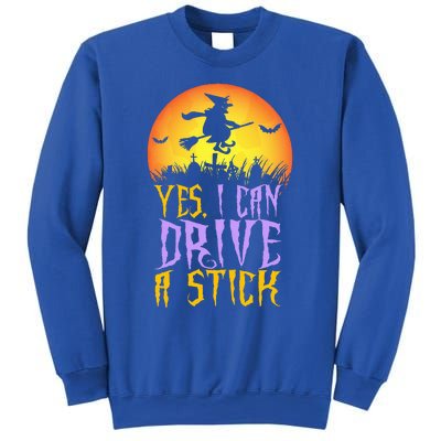 Yes I Can Drive A Stick Witch Funny Halloween Sweatshirt