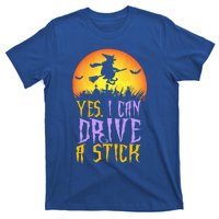 Yes I Can Drive A Stick Witch Funny Halloween T-Shirt