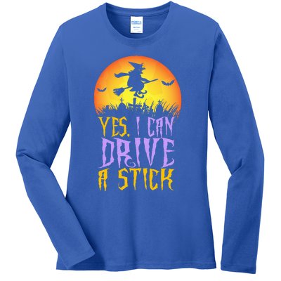 Yes I Can Drive A Stick Witch Funny Halloween Ladies Long Sleeve Shirt