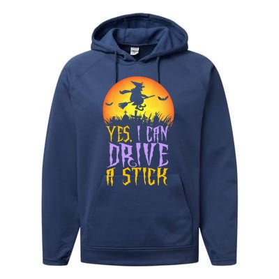 Yes I Can Drive A Stick Witch Funny Halloween Performance Fleece Hoodie