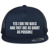 Yes I Did The Nails And They Are As Short As Possible Flat Bill Trucker Hat