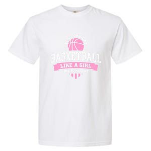 Yes I Do Play Basketball Like A Try To Keep Up Gift Garment-Dyed Heavyweight T-Shirt