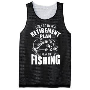 Yes I do have a retirement plan I plan on fishing Mesh Reversible Basketball Jersey Tank