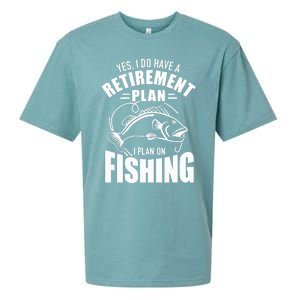 Yes I do have a retirement plan I plan on fishing Sueded Cloud Jersey T-Shirt