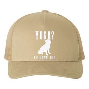 Yoga Im Down Dog Funny Yoga Teacher Yogi Gift Yupoong Adult 5-Panel Trucker Hat