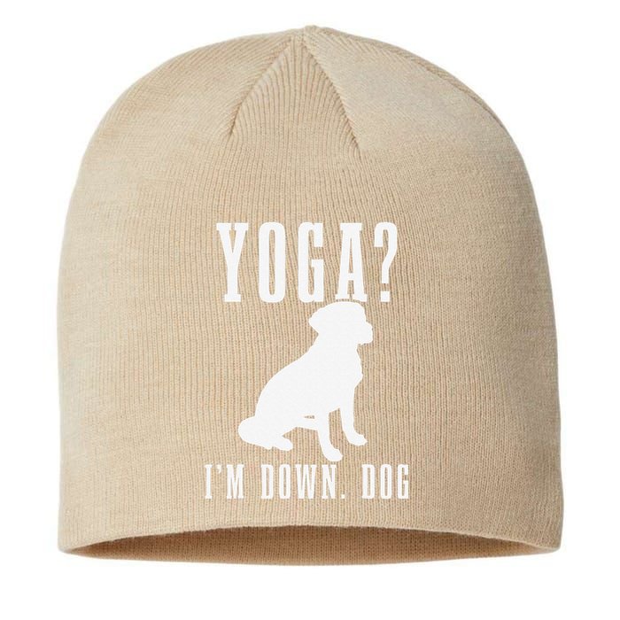 Yoga Im Down Dog Funny Yoga Teacher Yogi Gift Sustainable Beanie