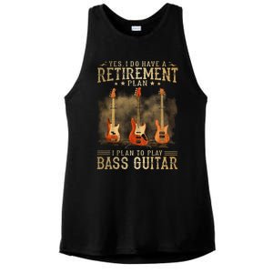 Yes I Do Have A Retirement Plan I Plan To Play Bass Guitar Ladies PosiCharge Tri-Blend Wicking Tank