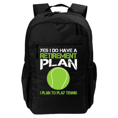 Yes I Do Have A Retirement Plan Tennis Retirement Gift Backpack