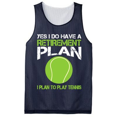Yes I Do Have A Retirement Plan Tennis Retirement Gift Mesh Reversible Basketball Jersey Tank