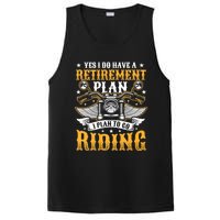 Yes I Do Have A Retirement Plan I Plan To Go Riding Funny Biker PosiCharge Competitor Tank